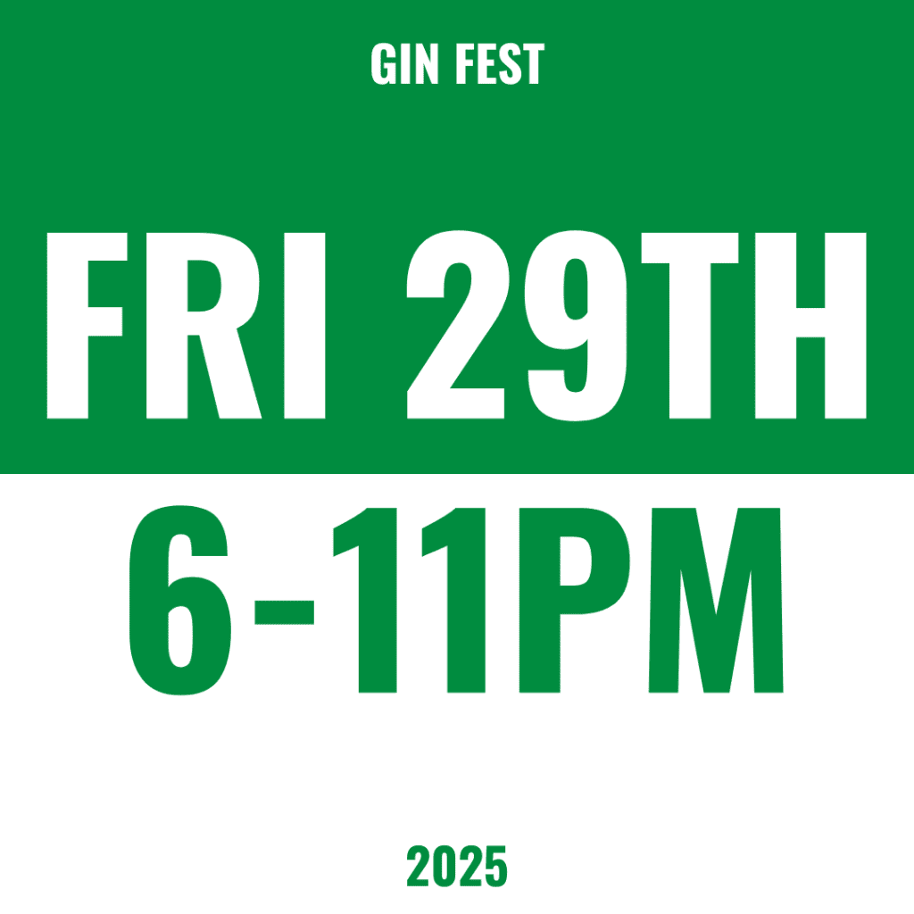 GIN FEST - FRI 29TH AUG 6-11PM