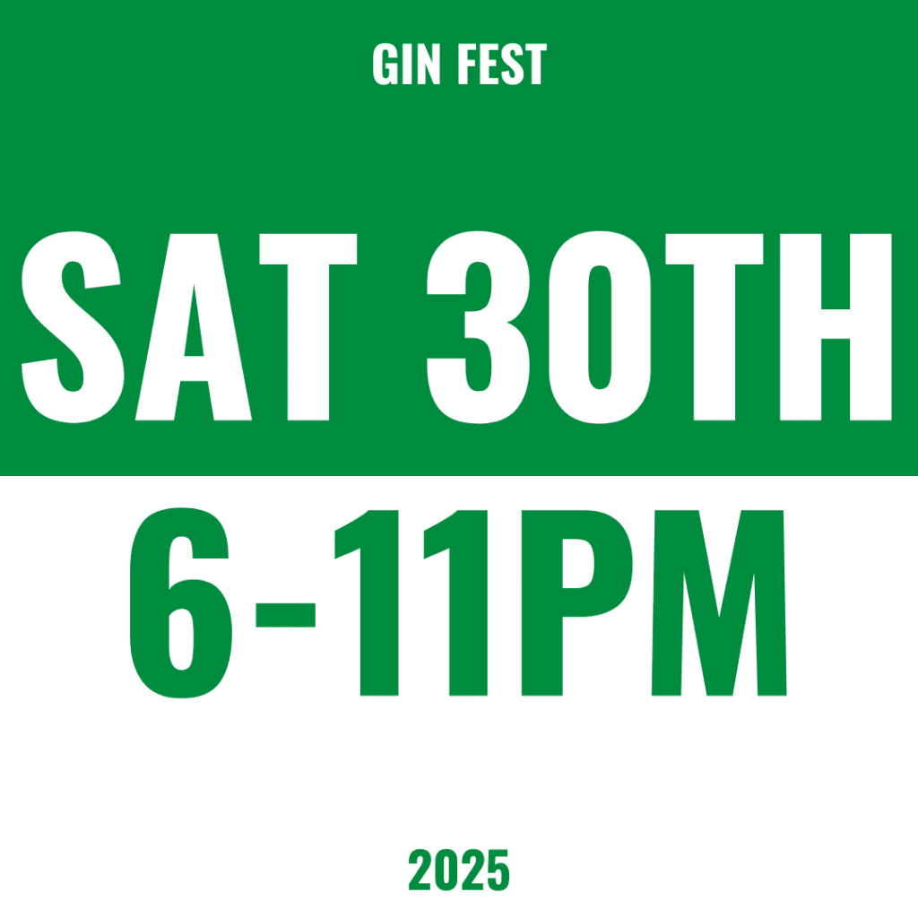 GIN FEST - SAT 30TH AUG 6-11PM