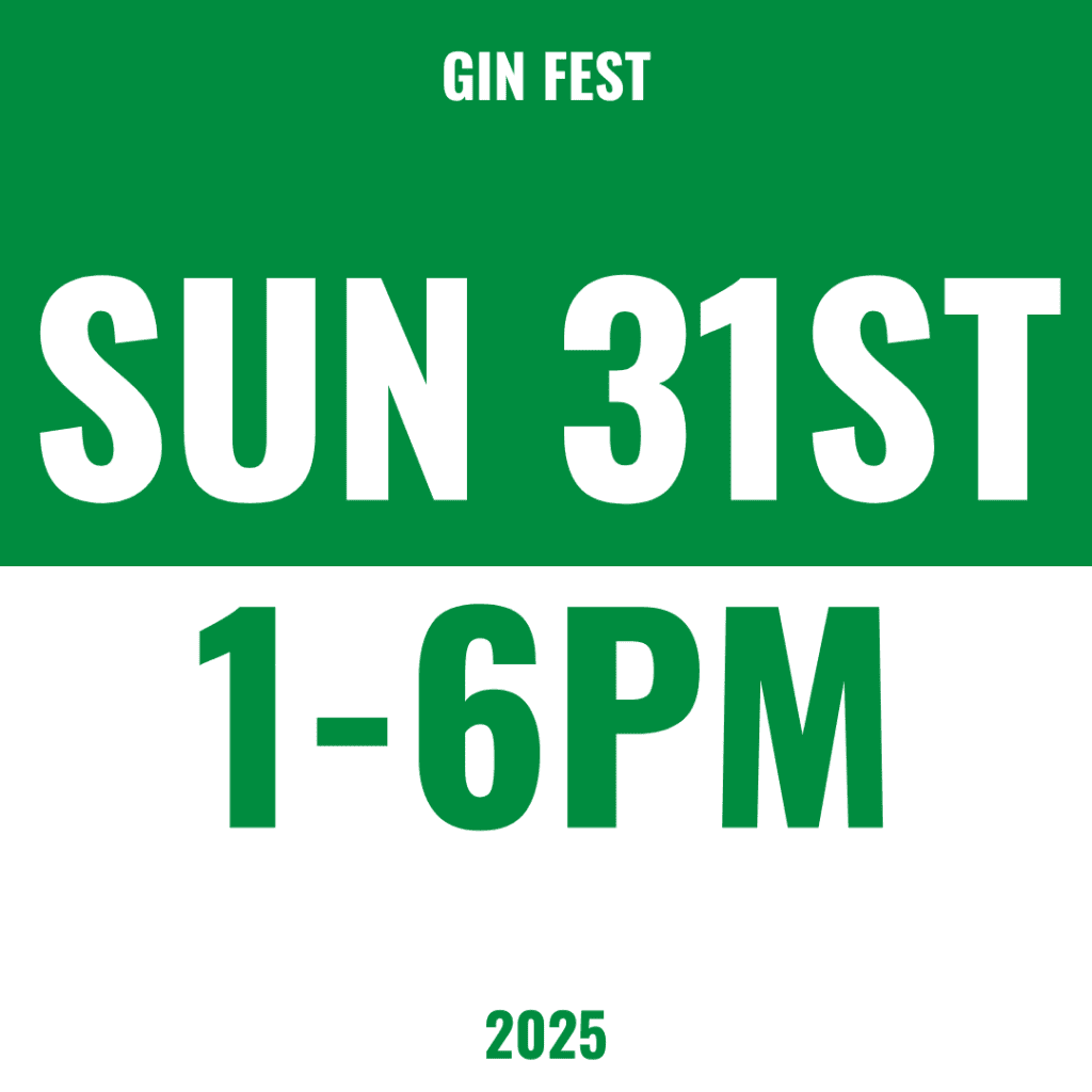 GIN FEST - SUN 31ST AUG 1-6PM